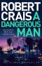 [Elvis Cole and Joe Pike 18] • A Dangerous Man